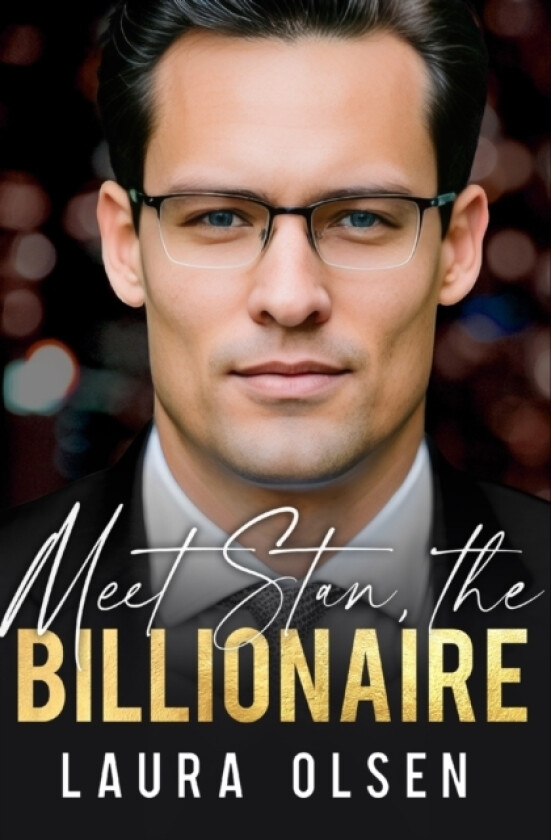 Meet Stan, the Billionaire av Laura Olsen (Paperback)