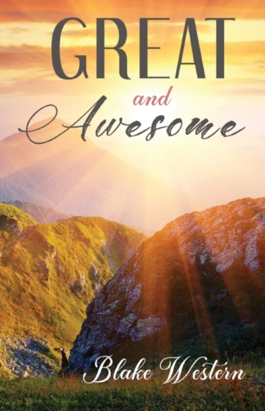 Great and Awesome av Blake Western (Paperback)