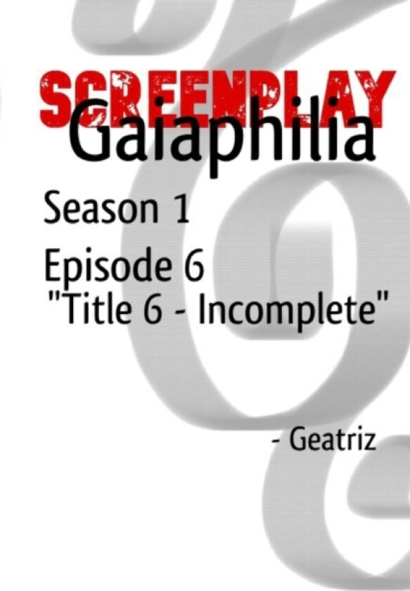 Gaiaphilia Title 6 - Incomplete av Geatriz Cruz (Paperback)