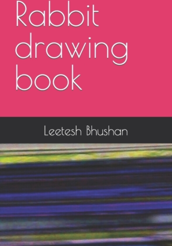 Rabbit drawing book av Leetesh Bhushan (Paperback)
