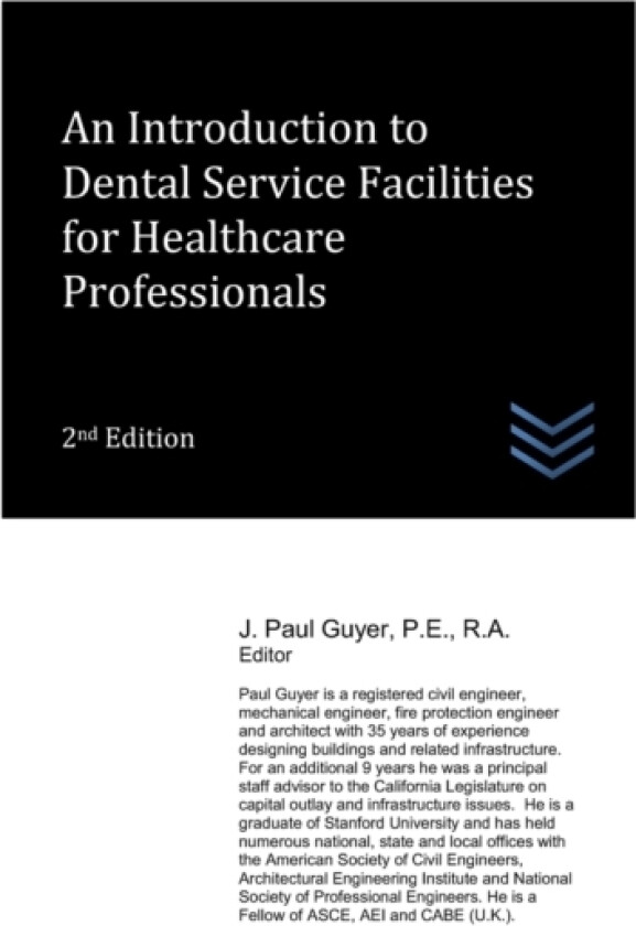 An Introduction to Dental Service Facilities for Healthcare Professionals av Facilities, J Paul Guyer (Paperback)