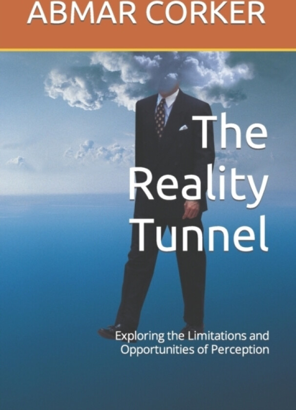 The Reality Tunnel av Abmar Corker (Paperback)