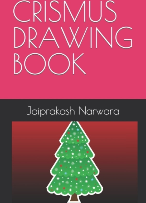 Crismus Drawing Book av Jaiprakash Narwara (Paperback)