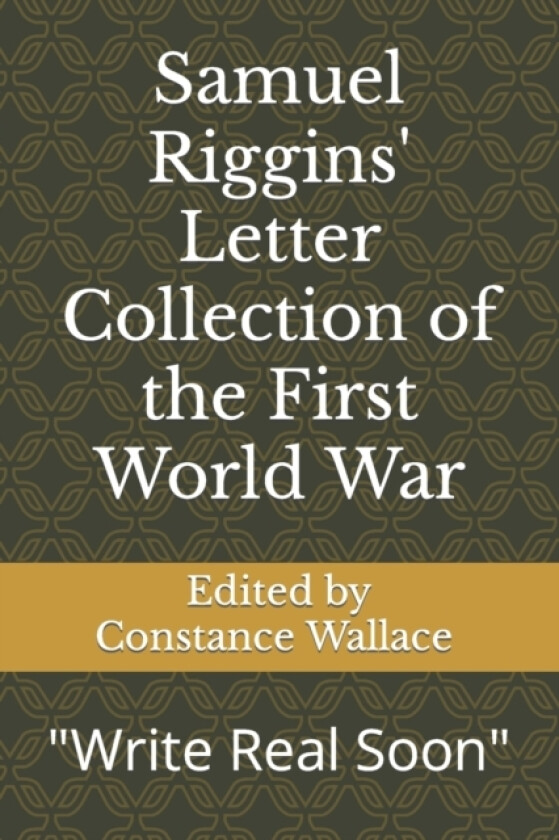 Samuel Riggins' Letter Collection of the First World War av Samuel Riggins (Paperback)
