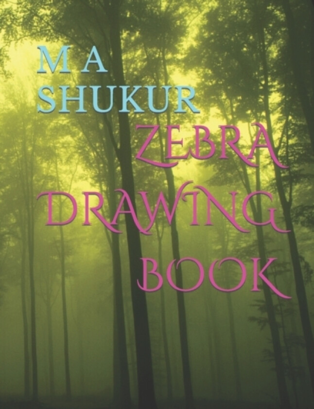 Zebra Drawing Book av Mohammed Abdul Shukur (Paperback)