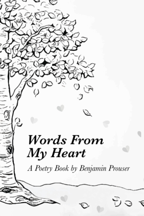 Words From My Heart av Benjamin Andrew Prouser (Paperback)