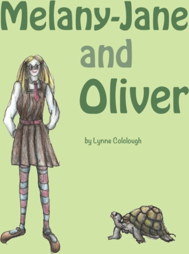 Melany-Jane and Oliver av Lynne Colclough (Paperback)