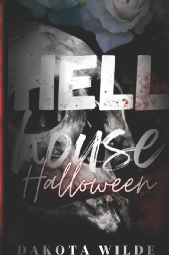 Hell House Halloween av Dakota Wilde (Paperback)