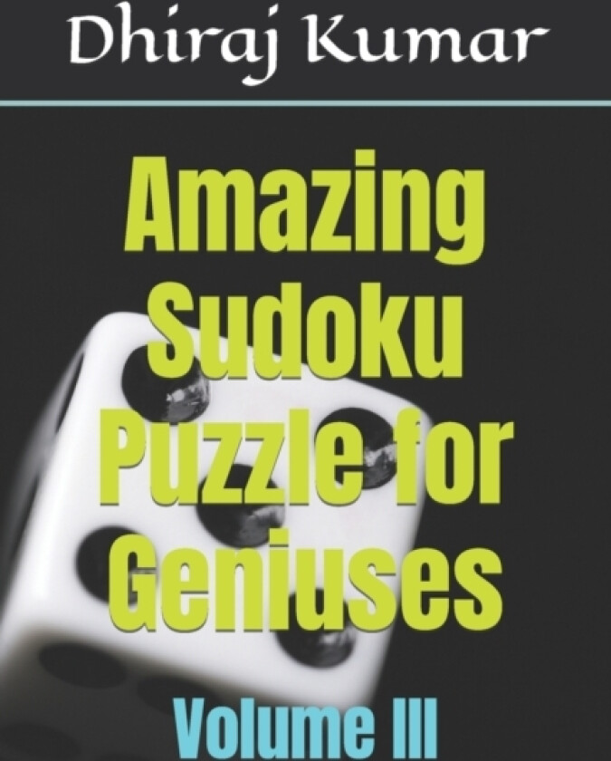 Amazing Sudoku Puzzle for Geniuses av Dhiraj Kumar (Paperback)