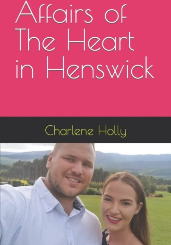 Affairs of The Heart in Henswick av Charlene Holly (Paperback)