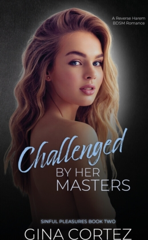 Challenged by Her Masters av Gina Cortez (Paperback)