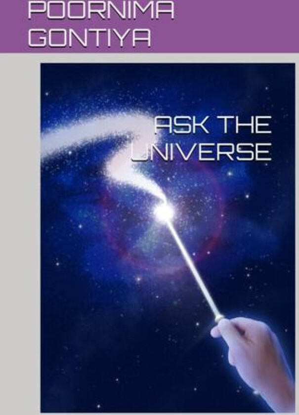 ASK THE UNIVERSE av POORNIMA GONTIYA (Paperback)