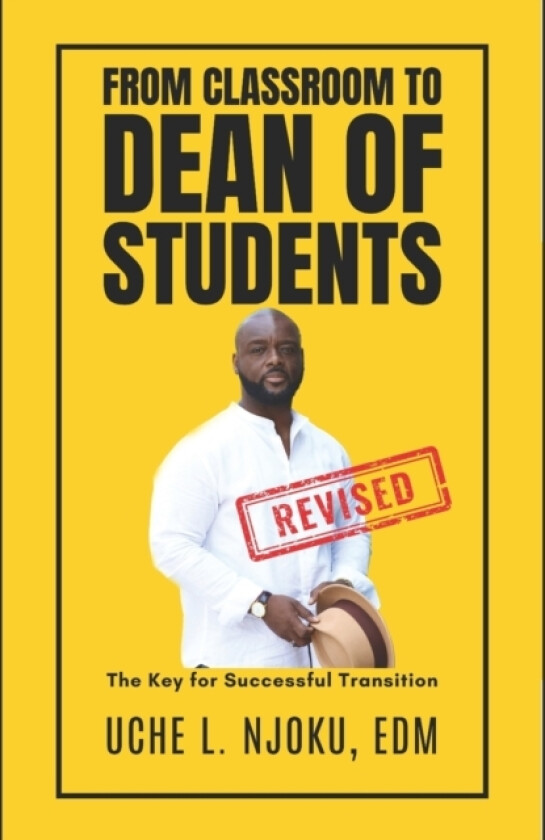 From Classroom to Dean of Students av Uche L Njoku Edm (Paperback)