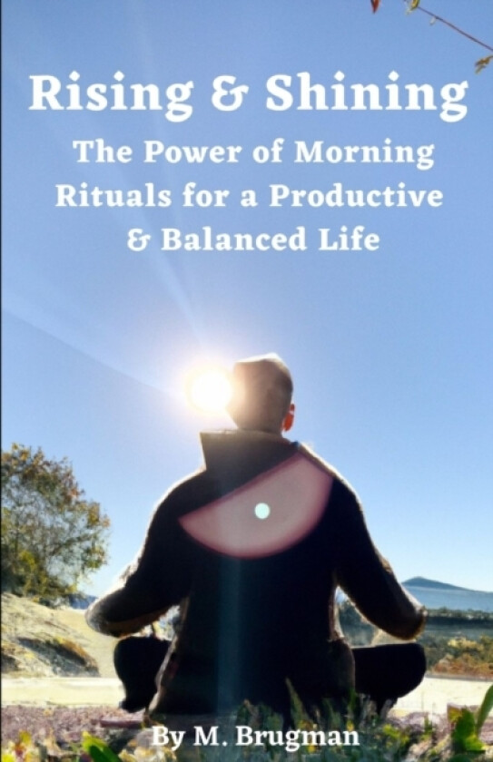 Rising and Shining av M Brugman (Paperback)