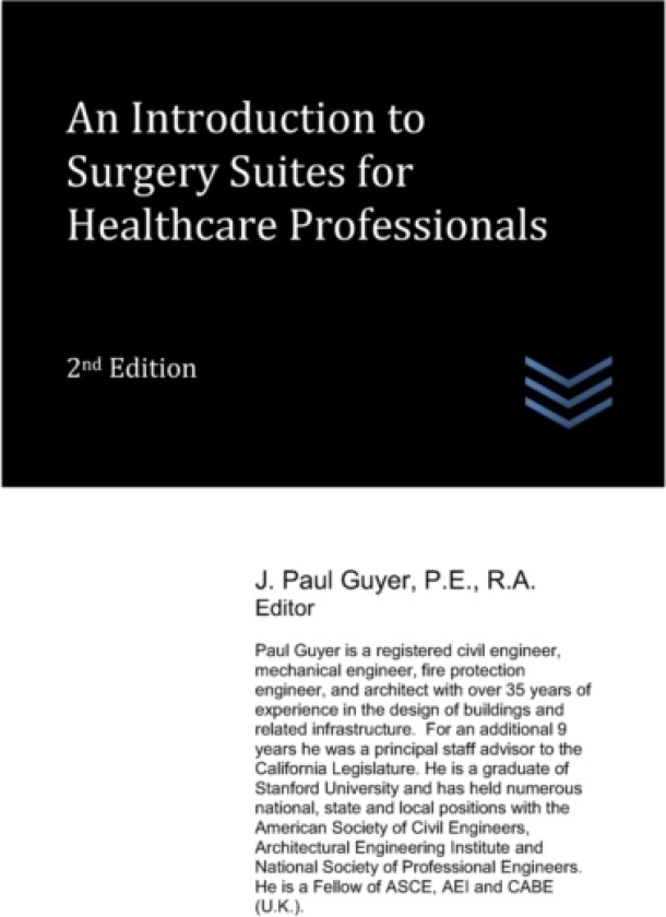 An Introduction to Surgery Suites for Healthcare Professionals av Facilities, J Paul Guyer (Paperback)