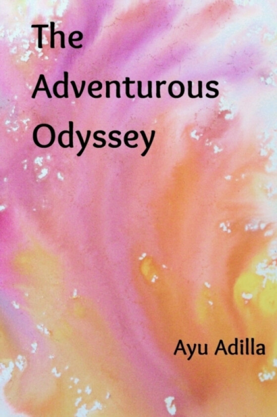 The Adventurous Odyssey av Ayu Adilla (Paperback)