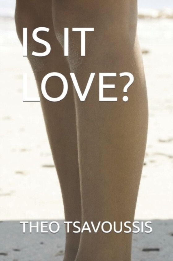 Is It Love? av Theo Tsavoussis (Paperback)