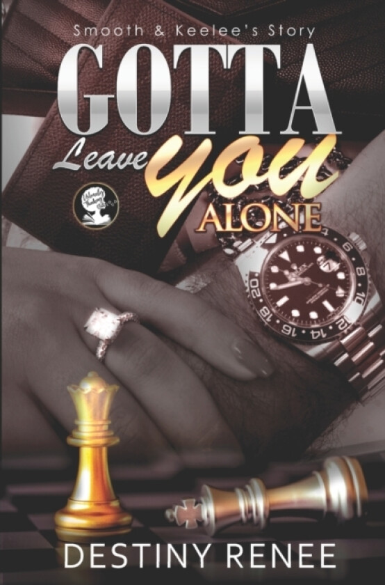 Gotta Leave You Alone av Destiny Renee (Paperback)