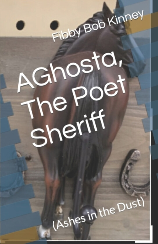 AGhosta, The Poet Sheriff av Fibby Bob Kinney (Paperback)