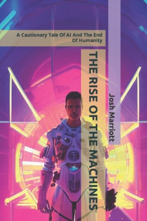 The Rise of the Machines av Josh Marriott (Paperback)