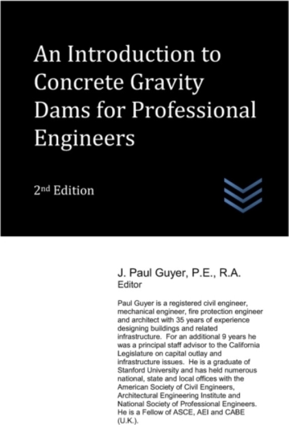 An Introduction to Concrete Gravity Dams for Professional Engineers av J Paul Guyer (Paperback)