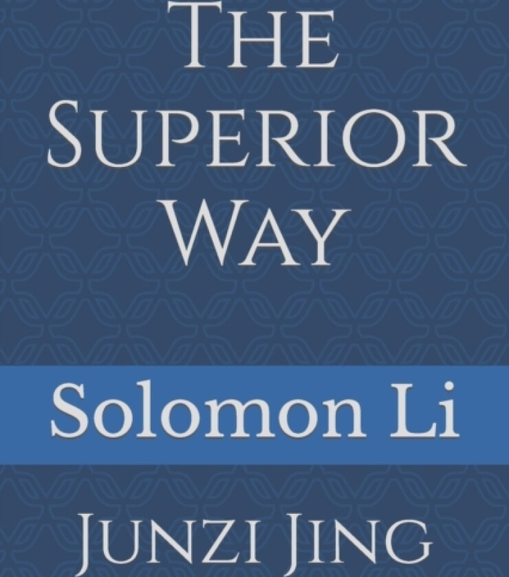 The Superior Way av Solomon Li (Paperback)