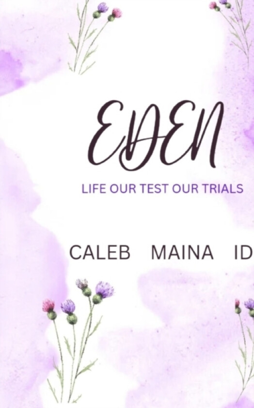 Eden av Caleb Maina IDI (Paperback)