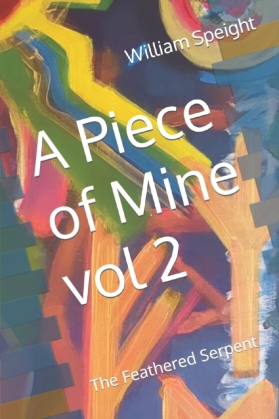 A Piece of Mine vol 2 av William D Speight (Paperback)