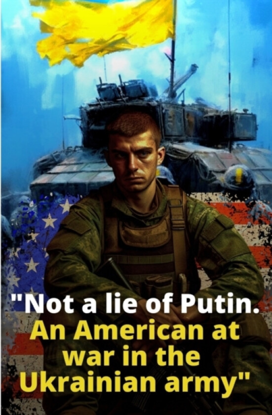 Not a lie of Putin. An American at war in the Ukrainian army av Ruslanov Ruslan Ruslanov (Paperback)
