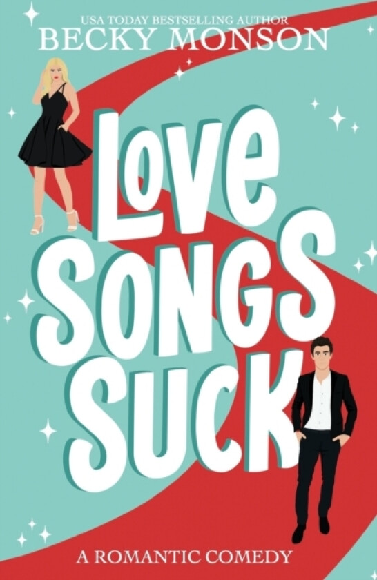 Love Songs Suck av Becky Monson (Paperback)