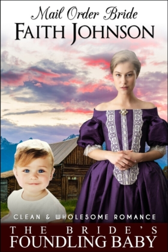 Mail Order Bride av Faith Johnson (Paperback)