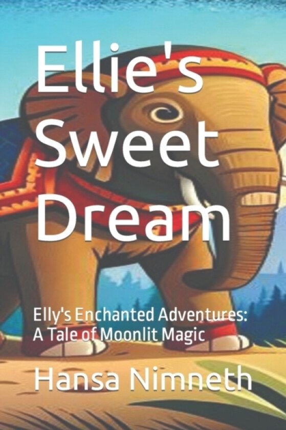 Ellie's Sweet Dream av Nimneth Hansa Nimneth (Paperback)
