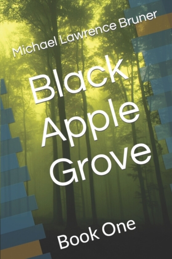 Black Apple Grove av Michael Lawrence Bruner (Paperback)