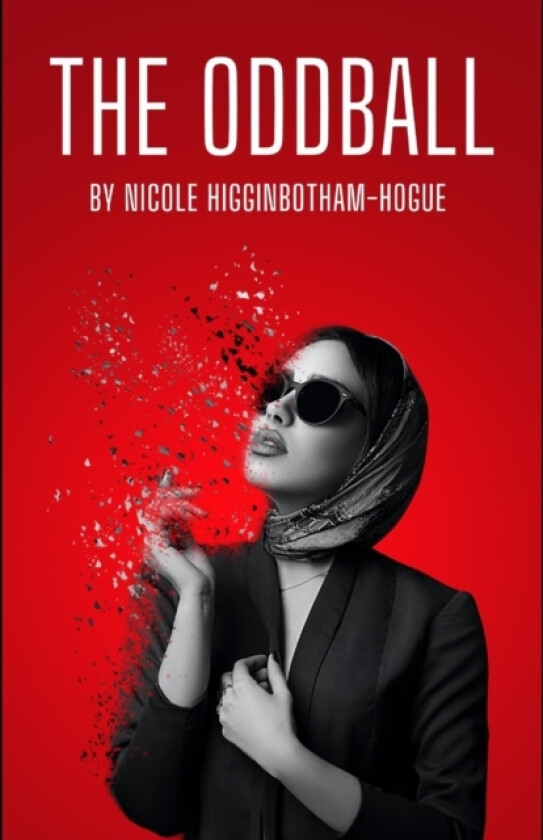 The Oddball av Nicole Higginbotham-Hogue (Paperback)