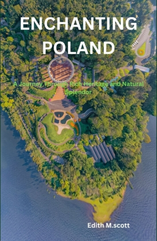 Enchanting Poland av Edith M Scott (Paperback)