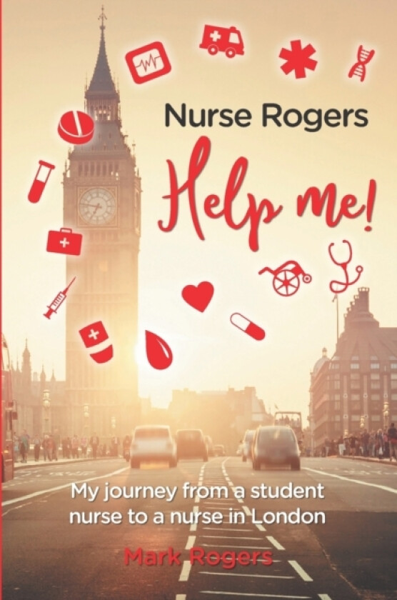 Nurse Rogers Help me! av Mark Rogers (Paperback)
