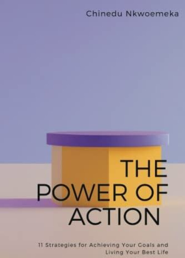 The Power of Action av Chinedu Nkwoemeka (Paperback)