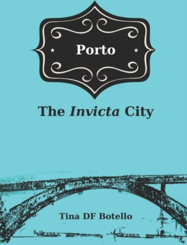 Porto av Tina Df Botello (Paperback)