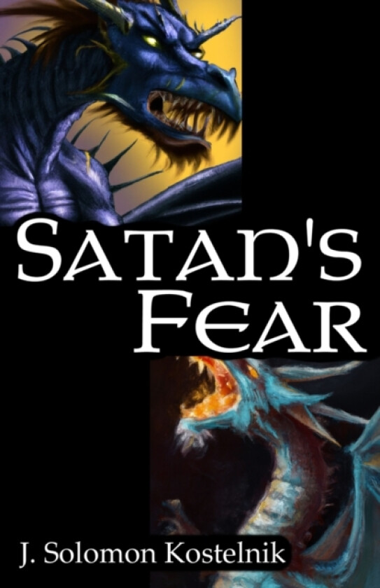 Satan's Fear av J Solomon Kostelnik (Paperback)