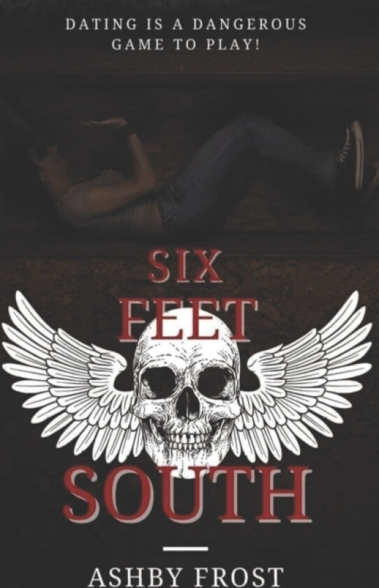 Six Feet South av Crespin Frost, Ashby Frost (Paperback)