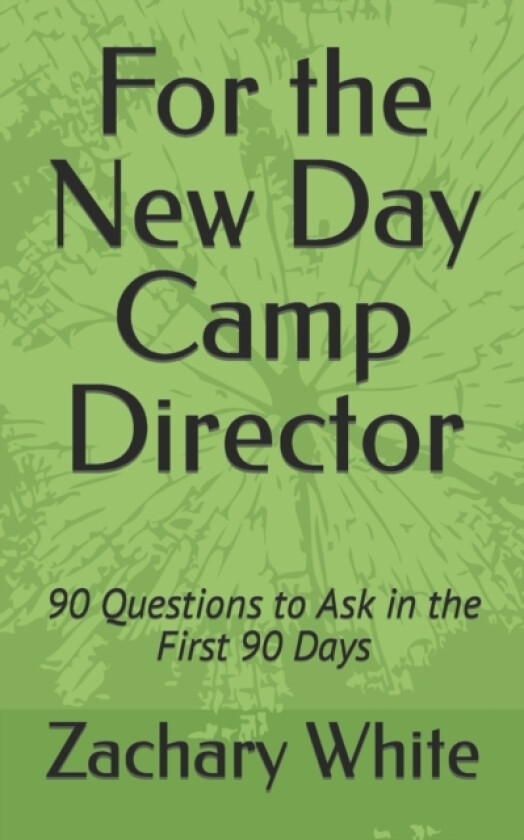 For the New Day Camp Director av Zachary White (Paperback)