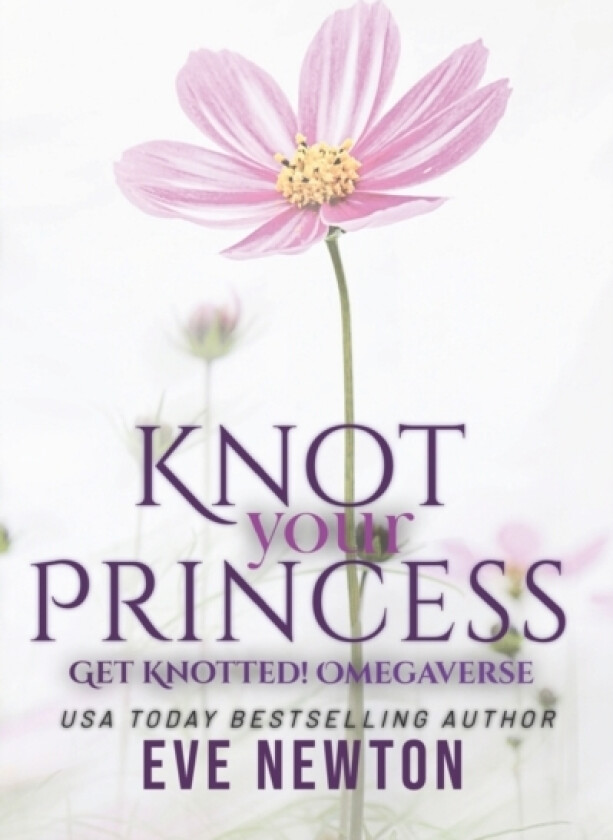 Knot your Princess av Eve Newton (Paperback)