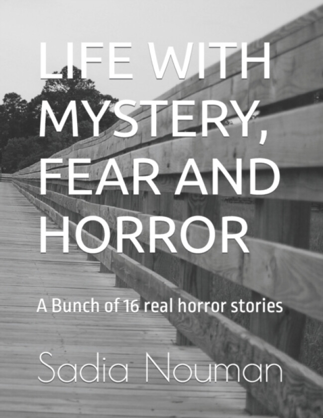 Life with Mystery, Fear and Horror av Sadia Nouman (Paperback)