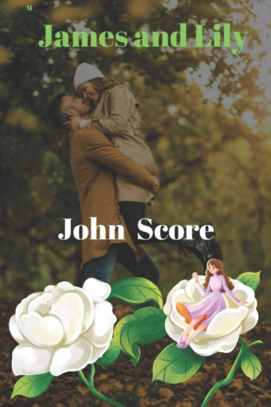 James and Lily av John Score (Paperback)