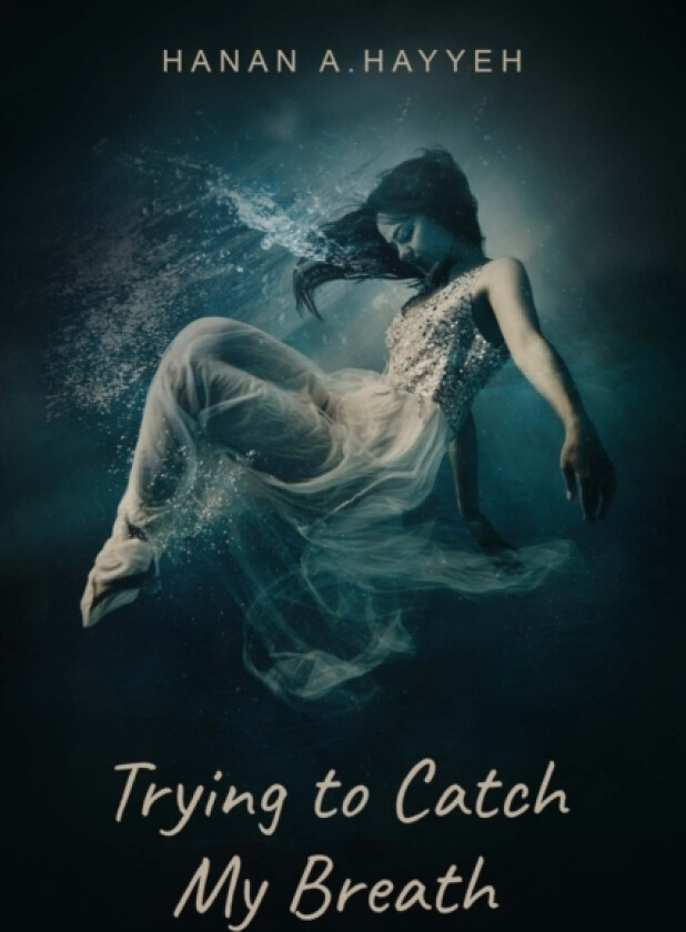 Trying to Catch my Breath av Hanan A Hayyeh (Paperback)