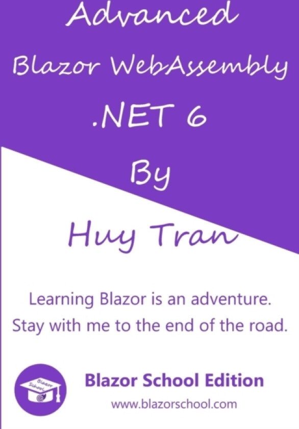 Advanced Blazor WebAssembly .NET 6 av Huy Tran (Paperback)