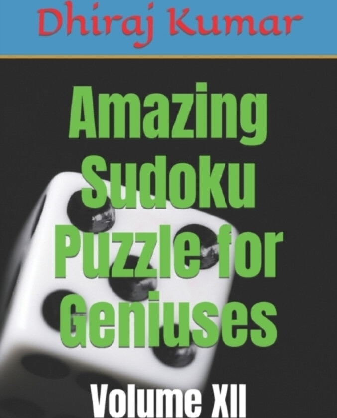 Amazing Sudoku Puzzle for Geniuses av Dhiraj Kumar (Paperback)