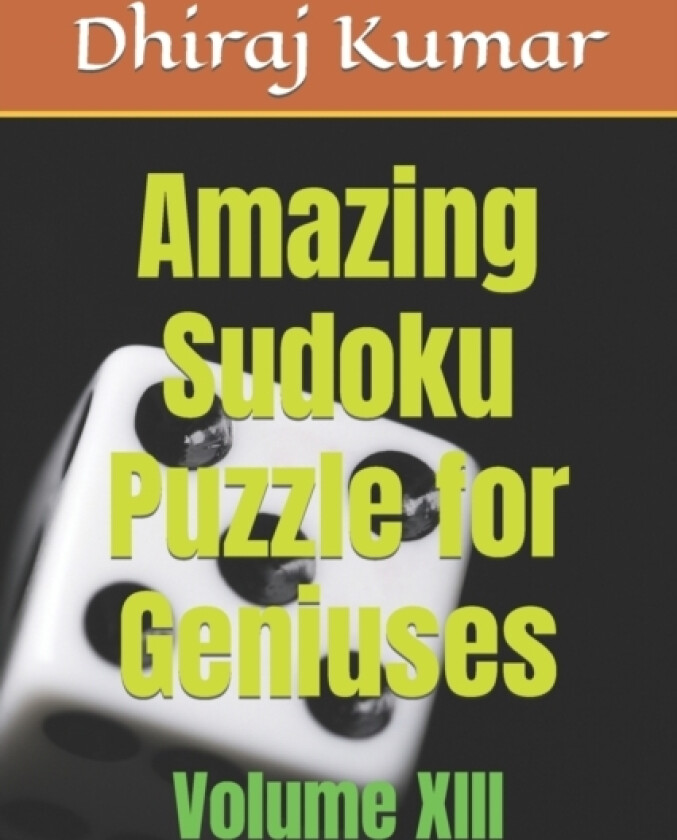 Amazing Sudoku Puzzle for Geniuses av Dhiraj Kumar (Paperback)