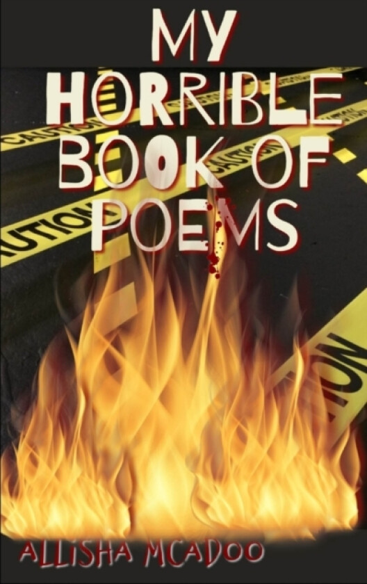 My horrible book of poems av Allisha McAdoo (Paperback)