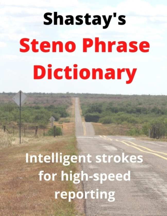 Shastay's Steno Phrase Dictionary av Stephen Shastay (Paperback)